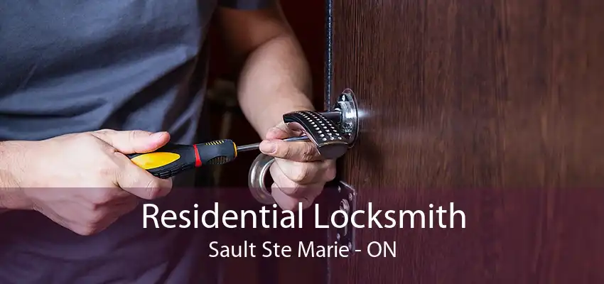 Residential Locksmith Sault Ste Marie - ON