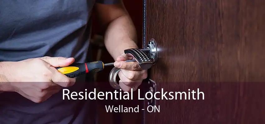 Residential Locksmith Welland - ON