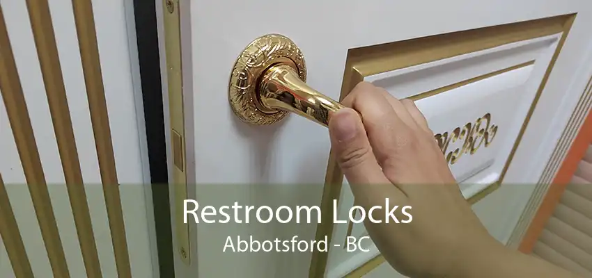 Restroom Locks Abbotsford - BC