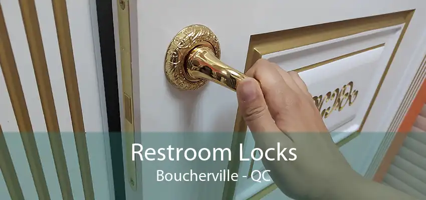 Restroom Locks Boucherville - QC