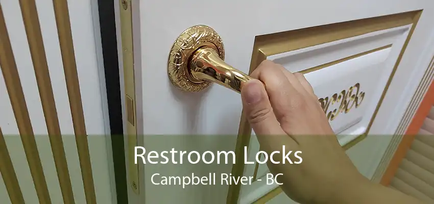 Restroom Locks Campbell River - BC