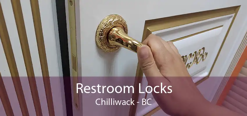 Restroom Locks Chilliwack - BC