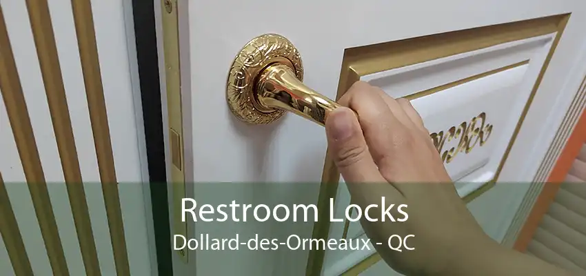 Restroom Locks Dollard-des-Ormeaux - QC