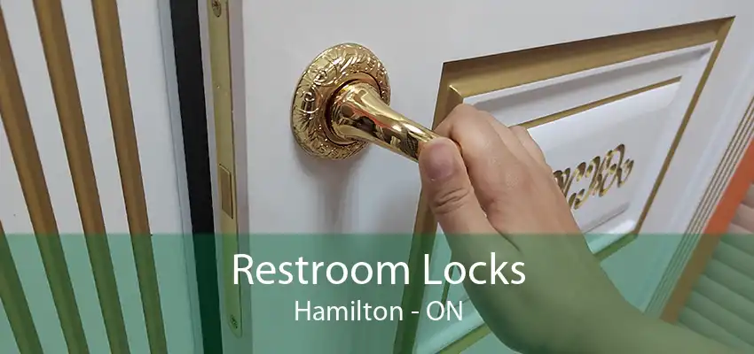 Restroom Locks Hamilton - ON