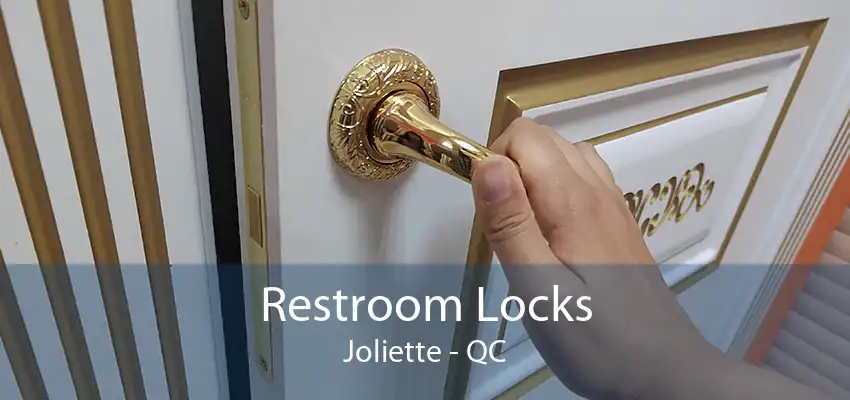 Restroom Locks Joliette - QC