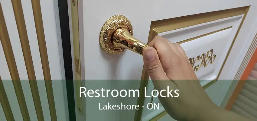 Restroom Locks Lakeshore - ON