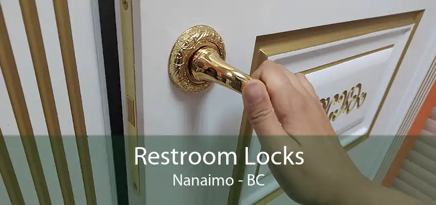 Restroom Locks Nanaimo - BC