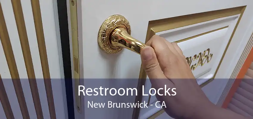 Restroom Locks New Brunswick - CA