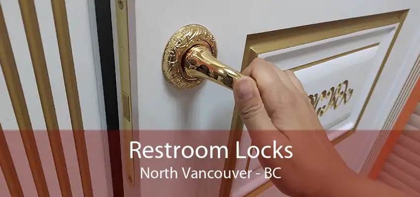 Restroom Locks North Vancouver - BC