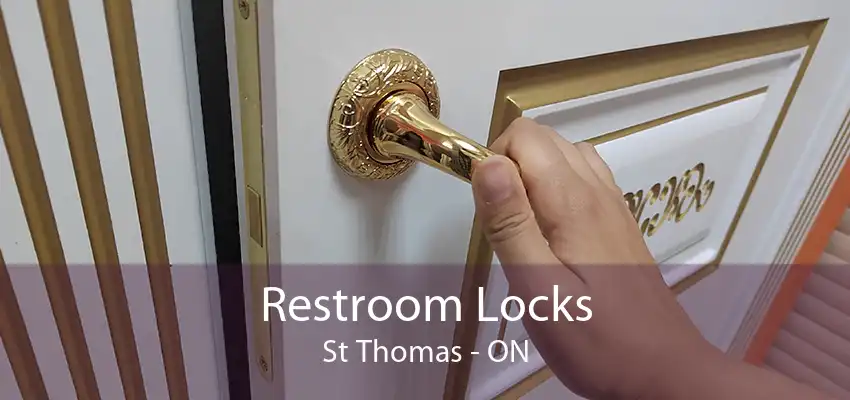 Restroom Locks St Thomas - ON