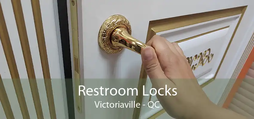 Restroom Locks Victoriaville - QC