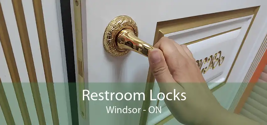 Restroom Locks Windsor - ON