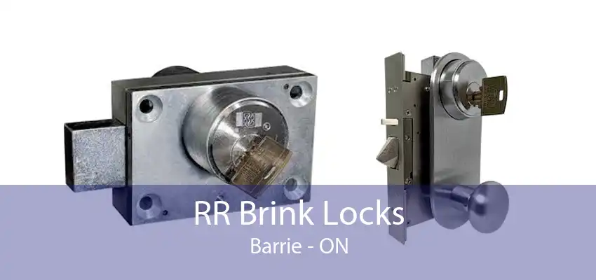 RR Brink Locks Barrie - ON