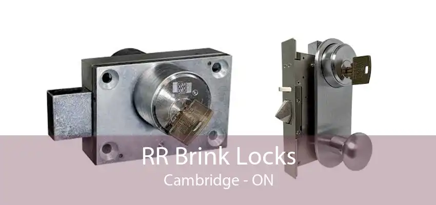 RR Brink Locks Cambridge - ON