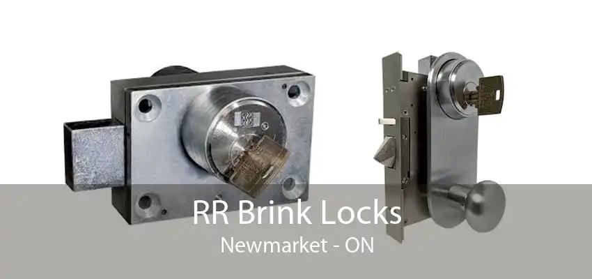 RR Brink Locks Newmarket - ON