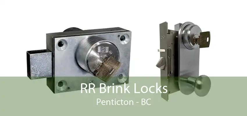 RR Brink Locks Penticton - BC