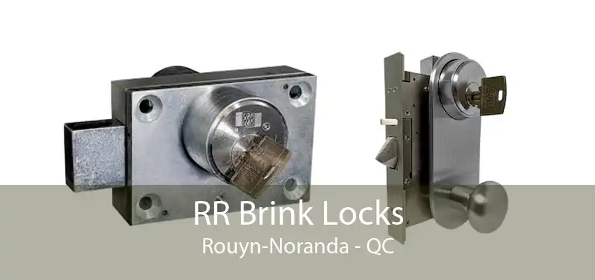 RR Brink Locks Rouyn-Noranda - QC