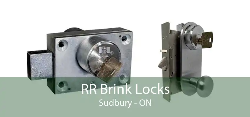 RR Brink Locks Sudbury - ON