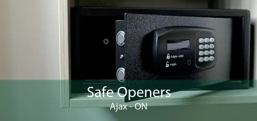 Safe Openers Ajax - ON