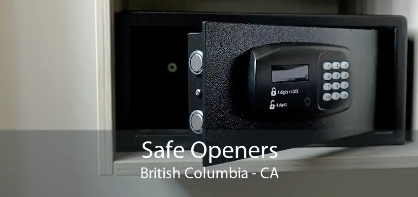 Safe Openers British Columbia - CA