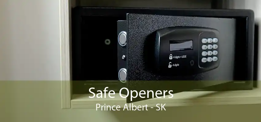 Safe Openers Prince Albert - SK