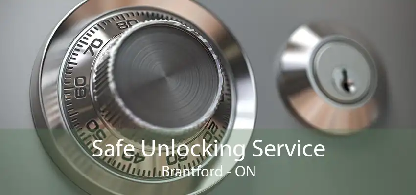 Safe Unlocking Service Brantford - ON