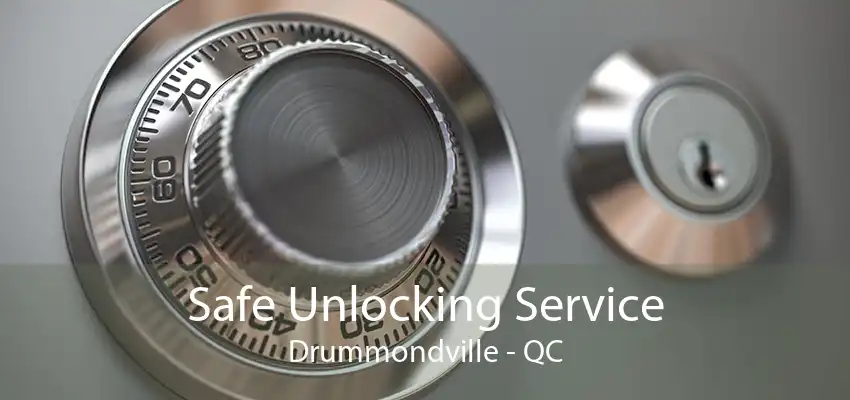 Safe Unlocking Service Drummondville - QC