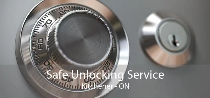 Safe Unlocking Service Kitchener - ON