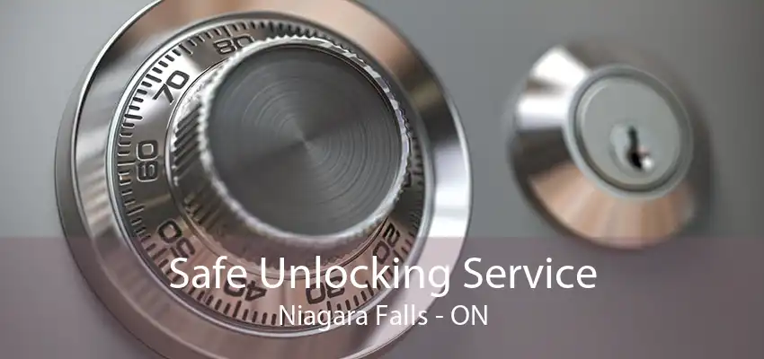 Safe Unlocking Service Niagara Falls - ON