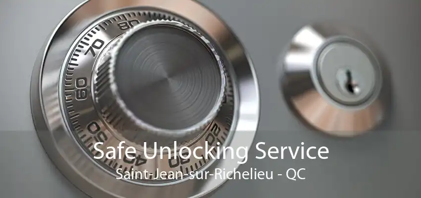 Safe Unlocking Service Saint-Jean-sur-Richelieu - QC