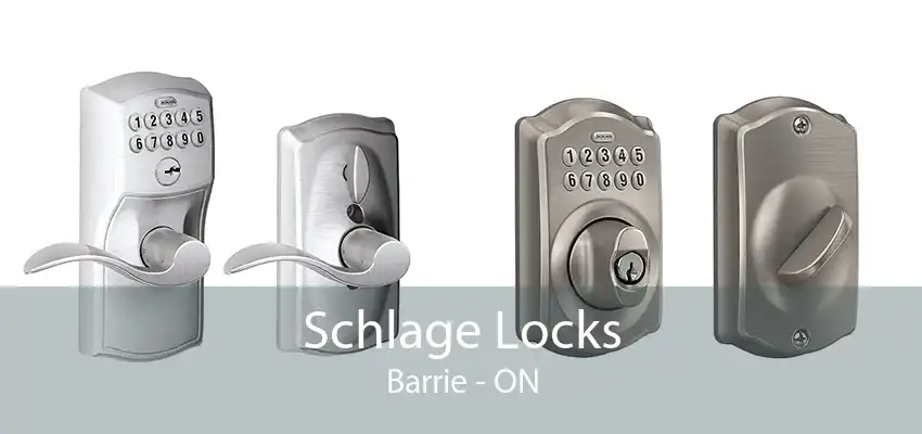 Schlage Locks Barrie - ON