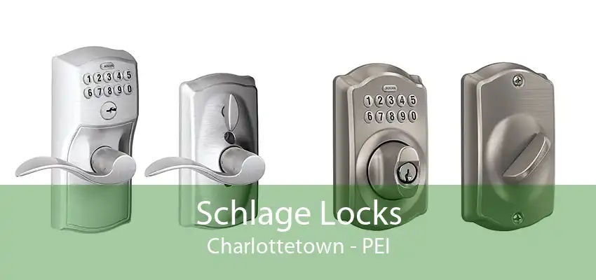 Schlage Locks Charlottetown - PEI