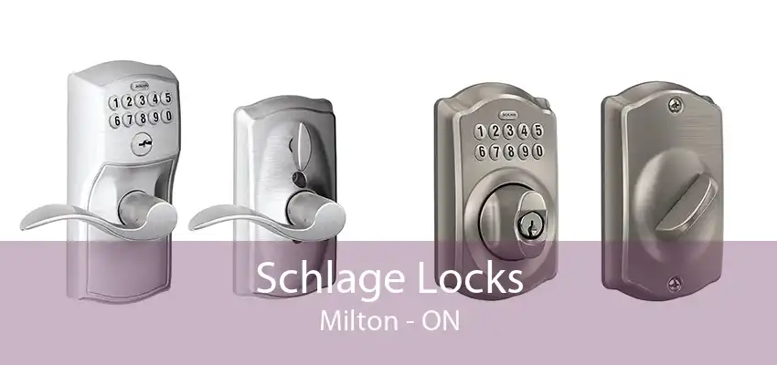 Schlage Locks Milton - ON