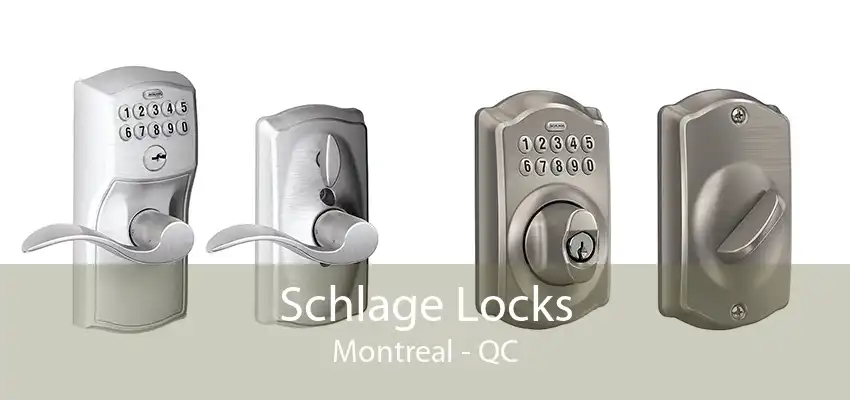 Schlage Locks Montreal - QC