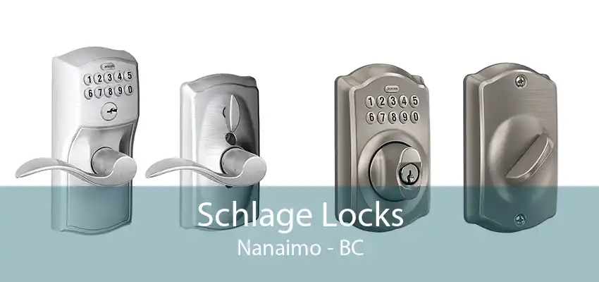 Schlage Locks Nanaimo - BC