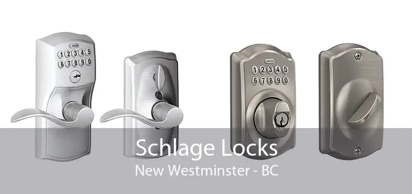 Schlage Locks New Westminster - BC