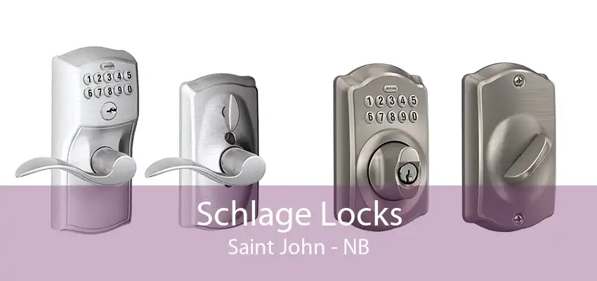 Schlage Locks Saint John - NB