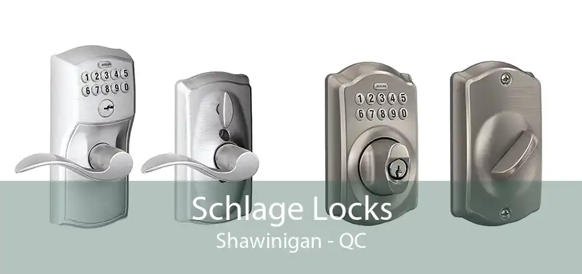 Schlage Locks Shawinigan - QC