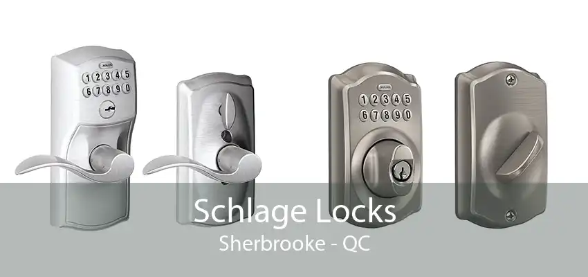 Schlage Locks Sherbrooke - QC