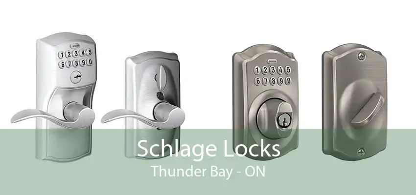 Schlage Locks Thunder Bay - ON