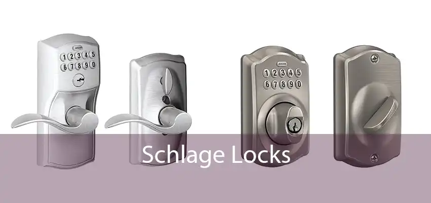 Schlage Locks 