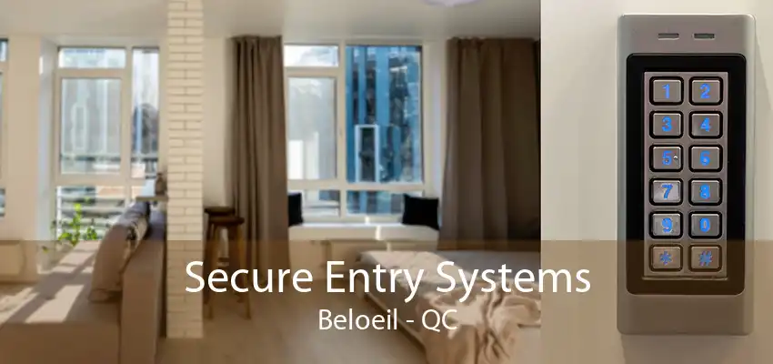 Secure Entry Systems Beloeil - QC