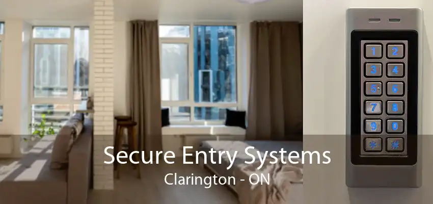 Secure Entry Systems Clarington - ON