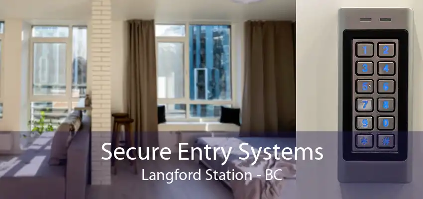 Secure Entry Systems Langford Station - BC