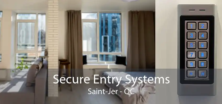 Secure Entry Systems Saint-Jer - QC