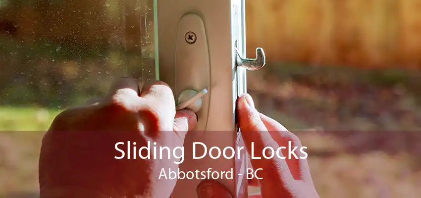 Sliding Door Locks Abbotsford - BC