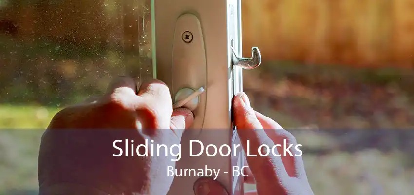 Sliding Door Locks Burnaby - BC