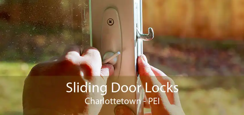 Sliding Door Locks Charlottetown - PEI