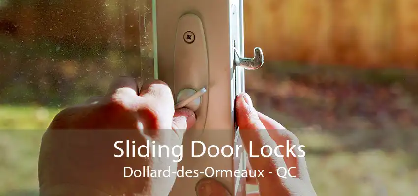 Sliding Door Locks Dollard-des-Ormeaux - QC