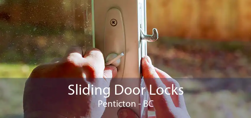 Sliding Door Locks Penticton - BC